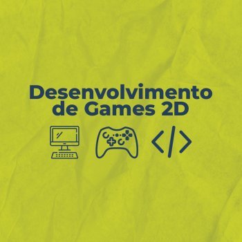 Desenvolvimento de Games 2D