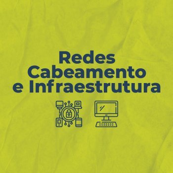 Curso Redes Cabeamento e Infraestrutura